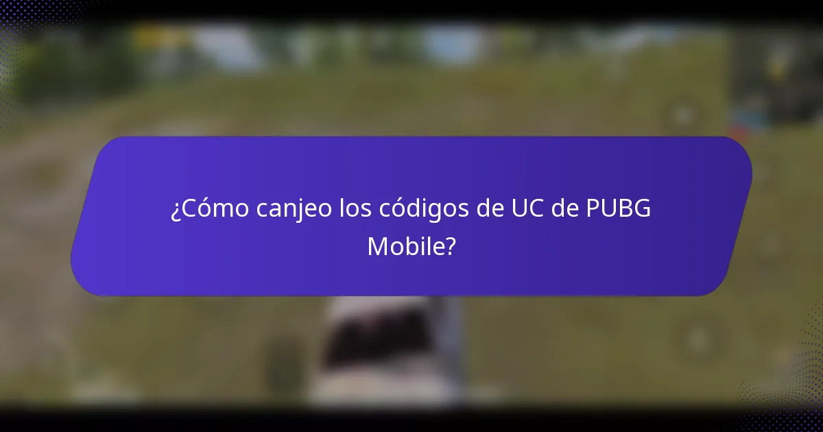 ¿Cómo canjeo los códigos de UC de PUBG Mobile?