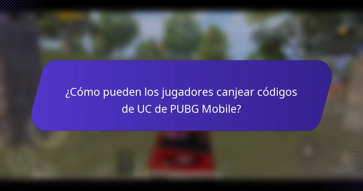 ¿Cómo pueden los jugadores canjear códigos de UC de PUBG Mobile?