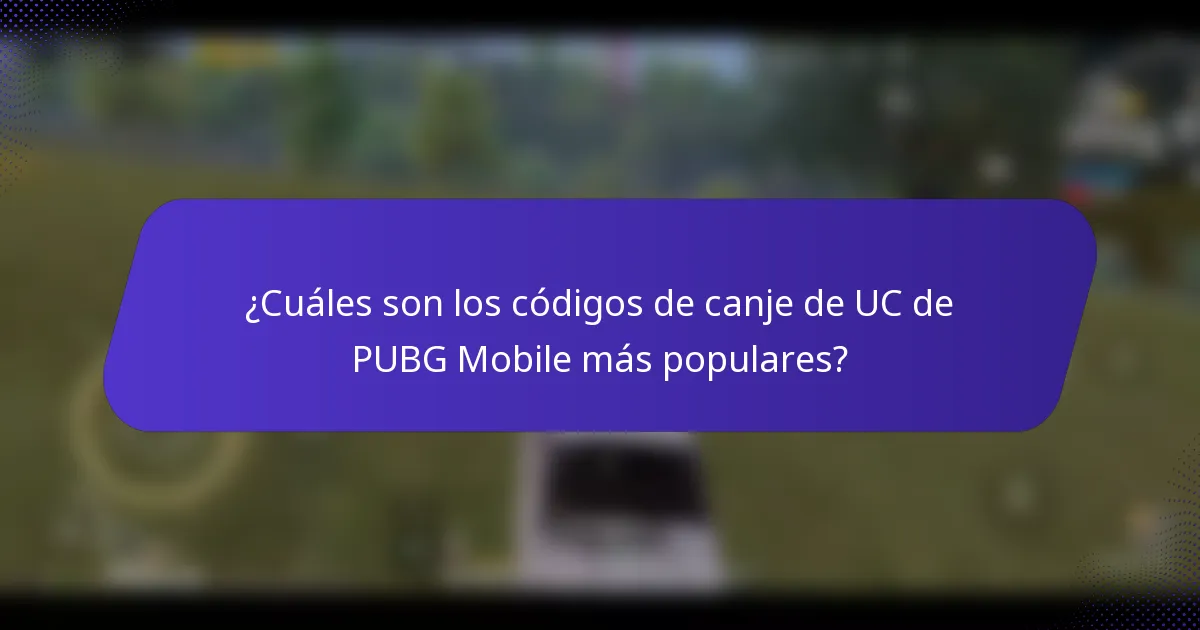 ¿Cuáles son los códigos de canje de UC de PUBG Mobile más populares?