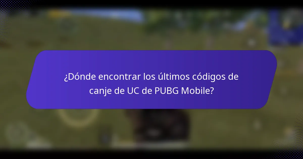 ¿Dónde encontrar los últimos códigos de canje de UC de PUBG Mobile?